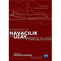 Havacılık ve Uzay Psikolojisi - Muzaffer Çetingüç - Nobel Akademik Yayıncılık