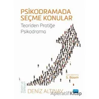 Psikodramada Seçme Konular - Deniz Altınay - Nobel Akademik Yayıncılık