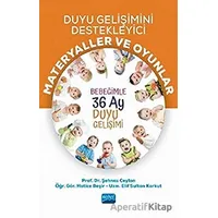 Duyu Gelişimini Destekleyici Materyaller ve Oyunlar - Şehnaz Ceylan - Nobel Akademik Yayıncılık