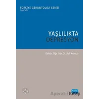 Yaşlılıkta Depresyon - Özlem Kuman Tunçel - Nobel Akademik Yayıncılık