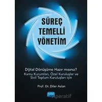 Süreç Temelli Yönetim - Diler Aslan - Nobel Akademik Yayıncılık