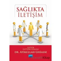 Sağlıkta İletişim - Atikullah Ghiasee - Nobel Akademik Yayıncılık