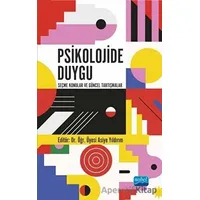 Psikolojide Duygu - Seçme Konular ve Güncel Tartışmalar - Asiye Yıldırım - Nobel Akademik Yayıncılık