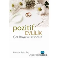 Pozitif Evlilik - Çok Boyutlu Perspektif - Kolektif - Nobel Akademik Yayıncılık