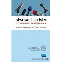 Siyasal İletişim Uygulamalı Tartışmalar - Kolektif - Nobel Akademik Yayıncılık