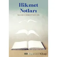 Hikmet Notları - Şuuri Cankut Saylan - Erkam Yayınları