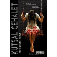 Kutsal Cehalet - Aşkın Zengin Akkuş - Dark İstanbul