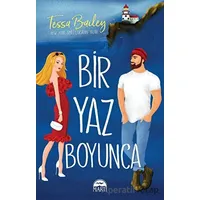 Bir Yaz Boyunca - Tessa Bailey - Martı Yayınları