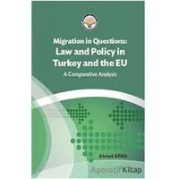 Migration in Questions Law and Policy in Turkey and the EU