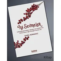 İyi Sevmeler - Rabia Korkmaz - Kadran Medya Yayıncılık
