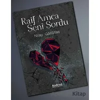 Raif Amca Seni Sordu - Nilay Gönültaş - Kadran Medya Yayıncılık