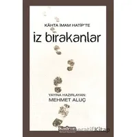 Kahta İmam Hatipte İz Bırakanlar - Mehmet Aluç - Kadran Medya Yayıncılık
