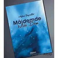 Mâidemde Mâi Dem - Ayhan Bayraktar - Kadran Medya Yayıncılık
