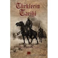 Türklerin Tarihi - Bilgehan Oğuz - Parana Yayınları