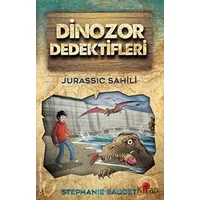 Jurassic Sahili - Dinozor Dedektifleri - Stephanie Baudet - Peta Kitap