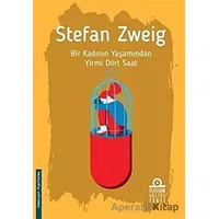 Bir Kadının Yaşamından Yirmi Dört Saat - Stefan Zweig - Platform Kültür Sanat Yayınları