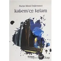 Kalemce Kelam - Huriye Meral Değirmenci - Kadran Medya Yayıncılık