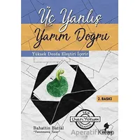 Üç Yanlış Yarım Doğru - Bahattin Battal - Morena Yayınevi