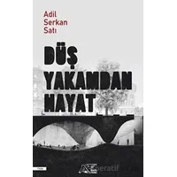 Düş Yakamdan Hayat - Adil Serkan Satı - Kuytu Yayınları