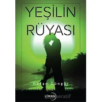 Yeşilin Rüyası - Hasan Güngör - Liman Yayınevi
