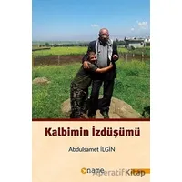 Kalbimin İzdüşümü - Abdulsamet İlgin - Name Yayınları