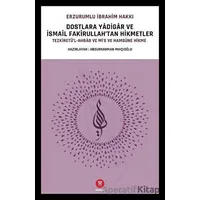 Dostlara Yadigar ve İsmail Fakirullah’tan Hikmetler - Erzurumlu İbrahim Hakkı - Hikemiyat Yayınevi