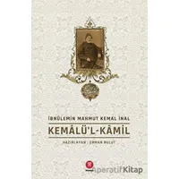 Kemalü’l-Kamil - İbnülemin Mahmut Kemal İnal - Hikemiyat Yayınevi