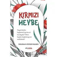 Kırmızı Heybe - Neslihan Gültepe Maden - Flora Kitap