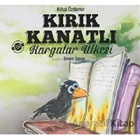 Kırık Kanatlı Kargalar Ülkesi - Nihal Özdemir - Parmak Çocuk Yayınları