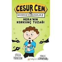 Hera’nın Korkunç Tuzağı! - Cesur Cem ve Beceriksiz Kahramanlar 2 - Stella Tarakson - The Kitap Çocuk