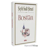 Bostan - Şeyh Sadi Şirazi - Billur Yayınları