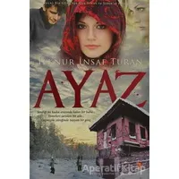 Ayaz - İlknur İnsaf Turan - Cinius Yayınları