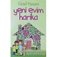 Yeni Evim Harika - Gizel Hazan - Cinius Yayınları