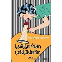 Twitterdan Çektiklerim - Ülkü Şeyma Atasever - Gece Kitaplığı