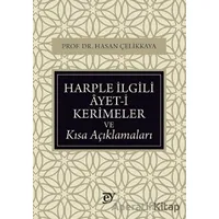 Harple İlgili Ayet-i Kerimeler ve Kısa Açıklamaları - Hasan Çelikkaya - Ey Yayınları