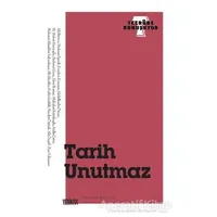 Tarih Unutmaz - Kolektif - Yedikıta Kitaplığı