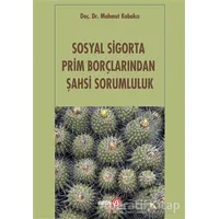 Sosyal Sigorta Prim Borçlarından Şahsi Sorumluluk - Mahmut Kabakcı - Beta Yayınevi