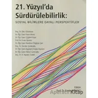 21. Yüzyılda Sürdürülebilirlik: Sosyal Bilimlere Dayalı Perspektif - Kolektif - Beta Yayınevi
