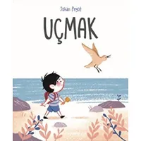Uçmak - Johan Pegot - Martı Çocuk Yayınları