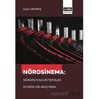 Nörosinema: Nörofizyolojik Tepkiler Üzerine Bir Araştırma