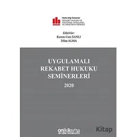 Uygulamalı Rekabet Hukuku Seminerleri 2020 - Dilan Alma - On İki Levha Yayınları