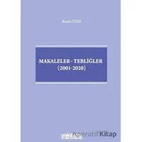 Makaleler-Tebliğler (2001-2020) - Burak Özen - On İki Levha Yayınları