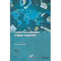 Turizm İşletmelerinde İtibar Yönetimi - Sedat Değişgel - Paradigma Akademi Yayınları
