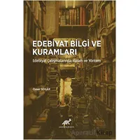 Edebiyat Bilgi ve Kuramları - Ömer Solak - Paradigma Akademi Yayınları