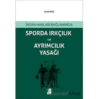 Sporda Irkçılık ve Ayrımcılık Yasağı - Cemil Koçak - Adalet Yayınevi