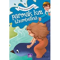 Resimli Çocuk Klasikleri - Parmak Kız Thumbelina - Kolektif - Mor Kelebek