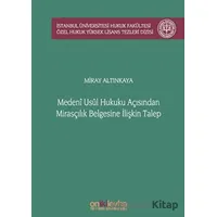 Medeni Usul Hukuku Açısından Mirasçılık Belgesine İlişkin Talep İstanbul Üniversitesi Hukuk Fakültes