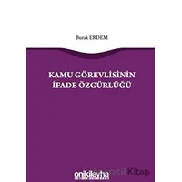 Kamu Görevlisinin İfade Özgürlüğü - Burak Erdemli - On İki Levha Yayınları
