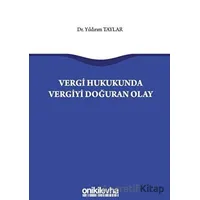 Vergi Hukukunda Vergiyi Doğuran Olay - Yıldırım Taylar - On İki Levha Yayınları