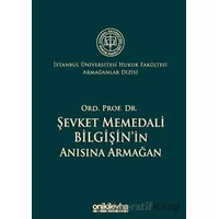 Ord. Prof. Dr. Şevket Memedali Bilgişinin Anısına Armağan - Kolektif - On İki Levha Yayınları